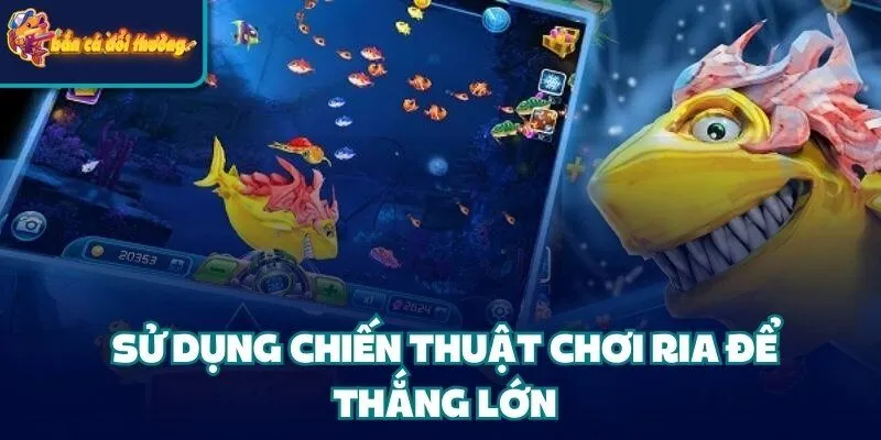 7 Tips Chiến Thuật Kích Điểm Bắn Cá Người Chơi Cần Nắm 3 Sử dụng chiến thuật kích điểm chơi ria để thắng lớn